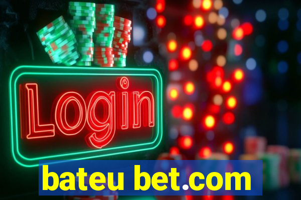 bateu bet.com